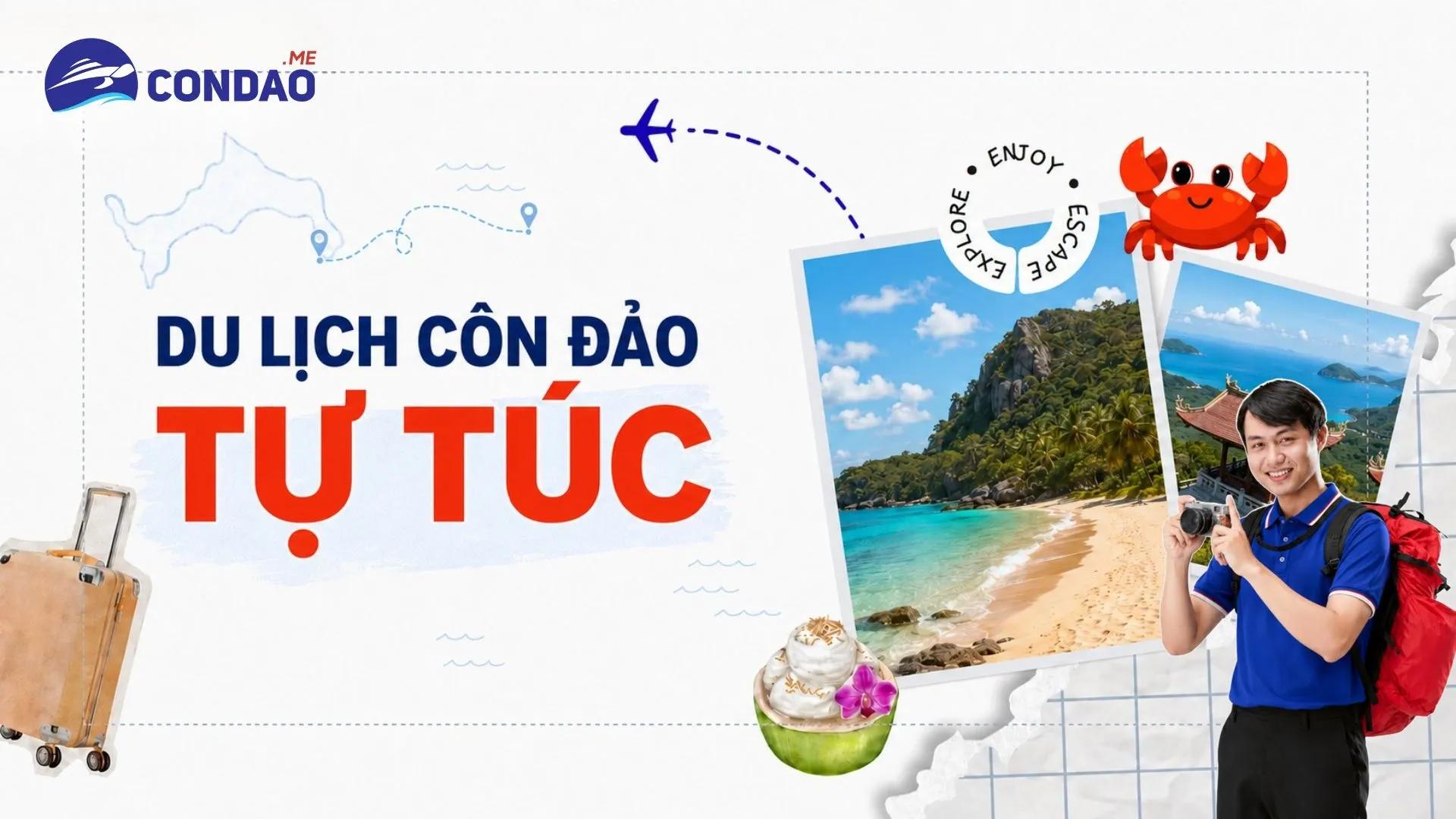 Du lịch Côn Đảo tự túc - Lịch trình, chi phí và kinh nghiệm thực tế