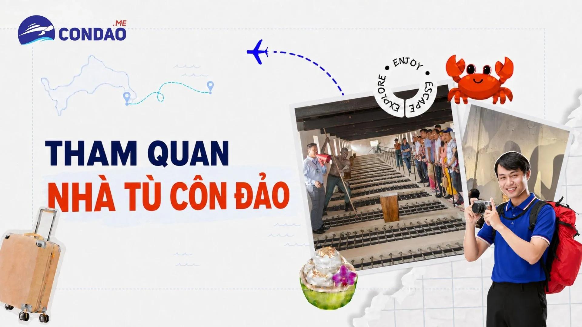 Nhà tù Côn Đảo - Địa ngục trần gian giữa biển khơi