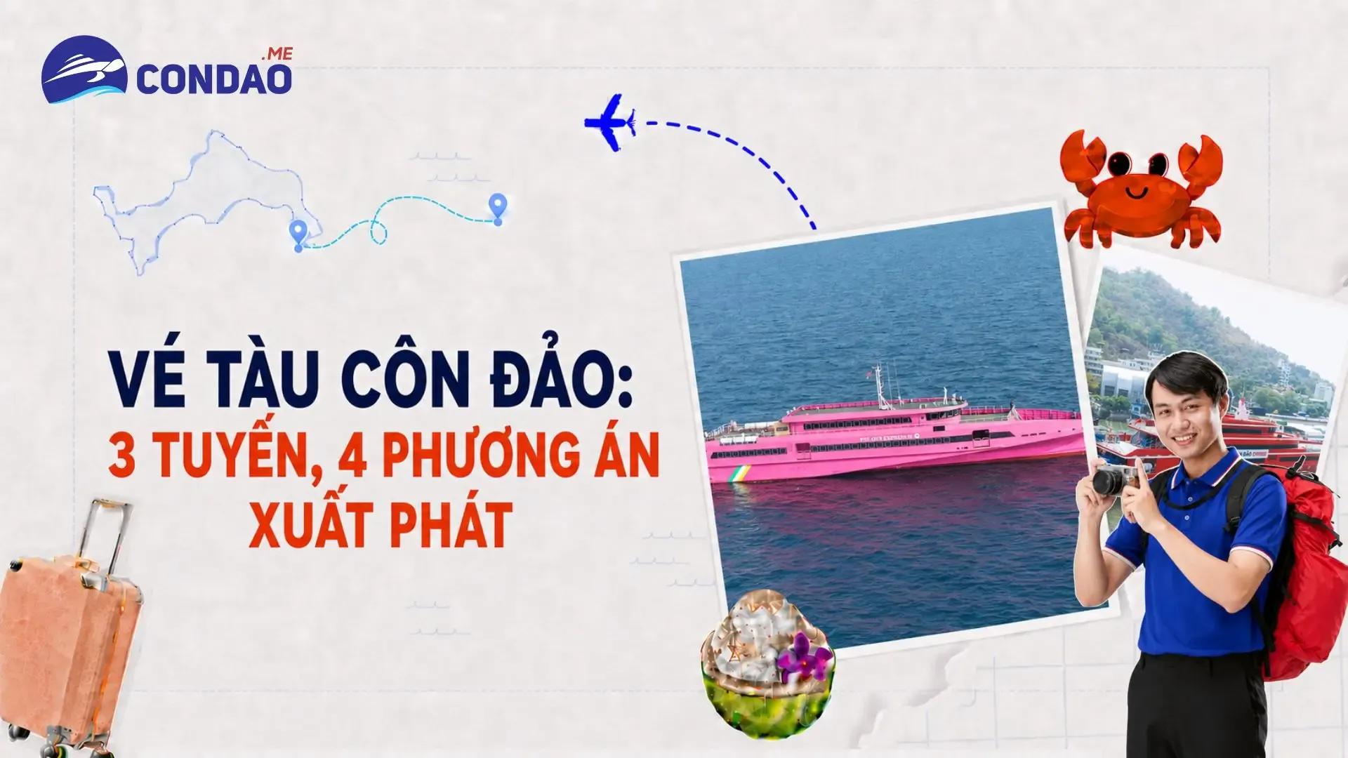 Vé tàu Côn Đảo: 3 tuyến, 4 phương án xuất phát