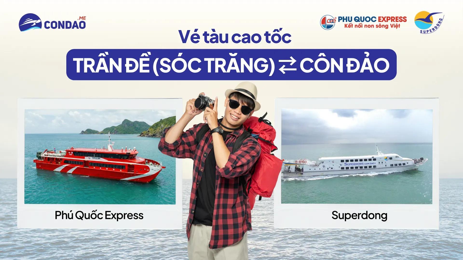 Vé tàu Trần Đề Côn Đảo: giá vé, lịch tàu 2 hãng